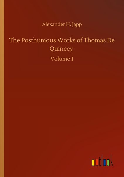 Produktbild: The Posthumous Works of Thomas De Quincey