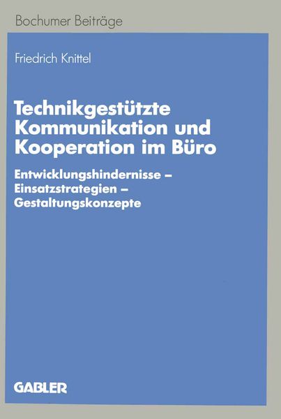 Produktbild: Technikgest&uuml;tzte Kommunikation und Kooperation im B&uuml;ro