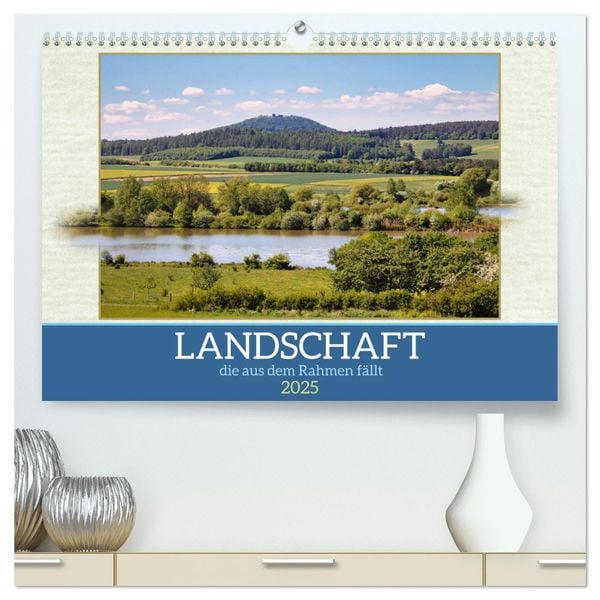 Landschaft, die aus dem Rahmen fällt (hochwertiger Premium Wandkalender 2025 DIN A2 quer), Kunstdruck in Hochglanz