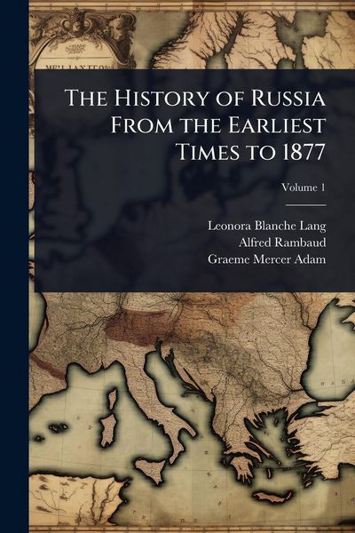 Produktbild: The History of Russia From the Earliest Times to 1877