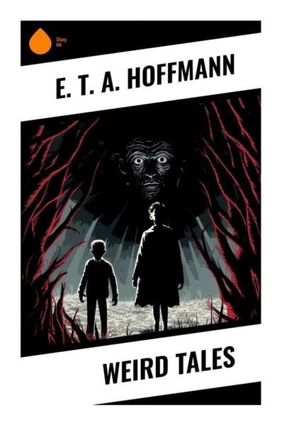 Weird Tales, Taschenbuch von E.T.A. Hoffmann, Sharp Ink, 9788028339494