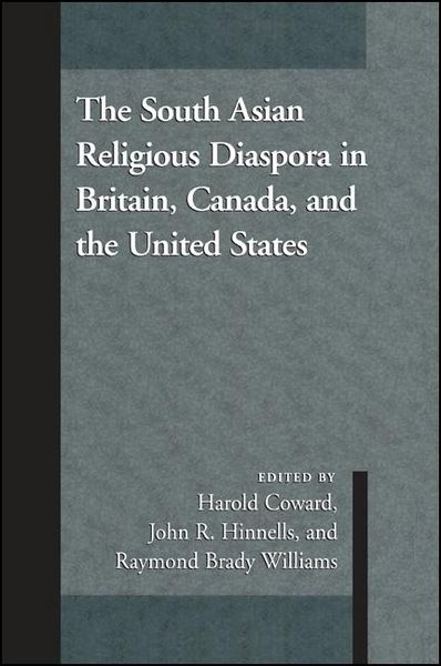 Produktbild: The South Asian Religious Diaspora in Britain, Canada, and the United States