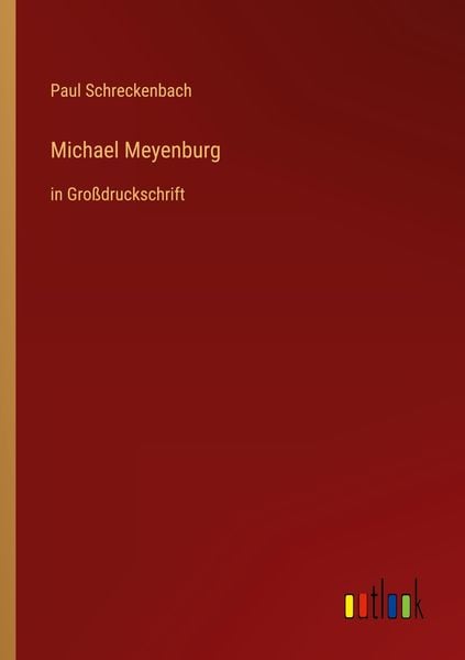 Michael Meyenburg, Taschenbuch von Paul Schreckenbach, Outlook, 9783368471781