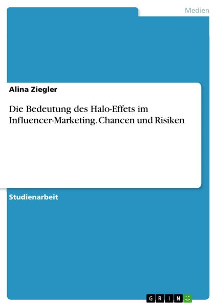 Produktbild: Die Bedeutung des Halo-Effets im Influencer-Marketing. Chancen und Risiken