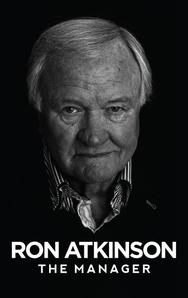 Produktbild: Ron Atkinson: The Manager