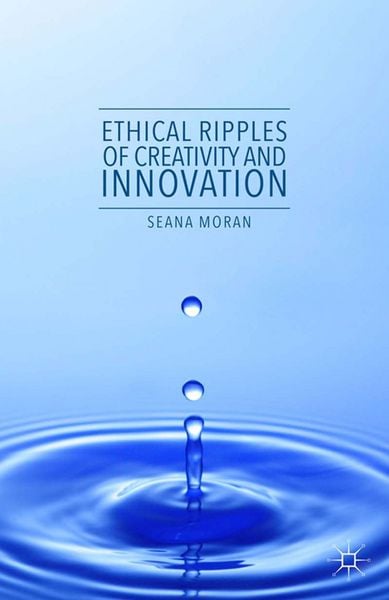 Produktbild: Ethical Ripples of Creativity and Innovation