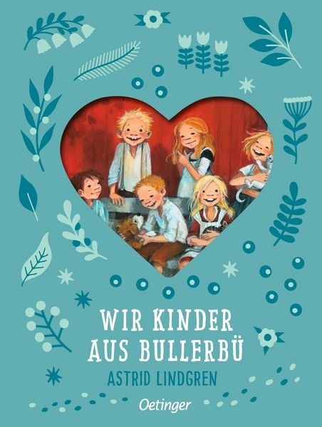 Wir Kinder aus Bullerbü 1, Gebundene Ausgabe von Astrid Lindgren, Verlag Friedrich Oetinger GmbH, 9783751206365