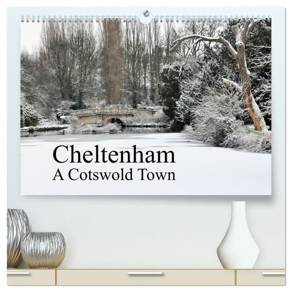 Produktbild: Cheltenham A Cotswold Town (High Quality Premium Wall Calendar 2026 DIN A2 landscape),CALVENDO 12 Month Wall Calendar