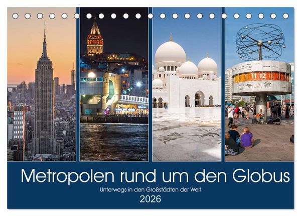 Produktbild: Metropolen rund um den Globus (Tischkalender 2026 DIN A5 quer), CALVENDO Monatskalender