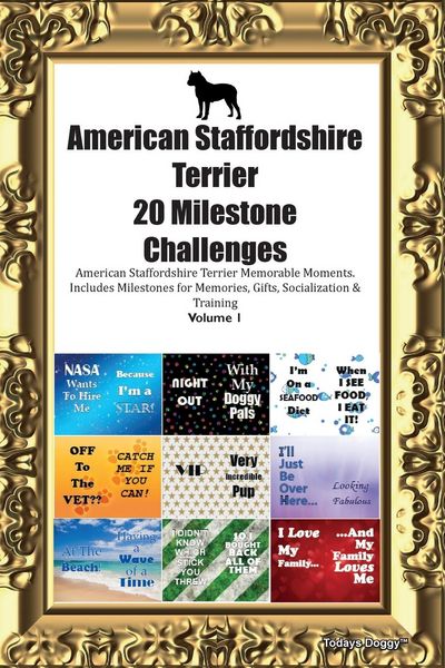 Produktbild: American Staffordshire Terrier 20 Milestone Challenges American Staffordshire Terrier Memorable Moments. Includes Milestones for Memories, Gifts, Soci