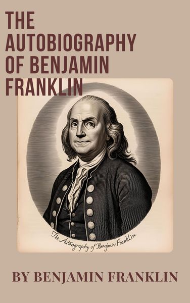 Produktbild: The Autobiography of Benjamin Franklin
