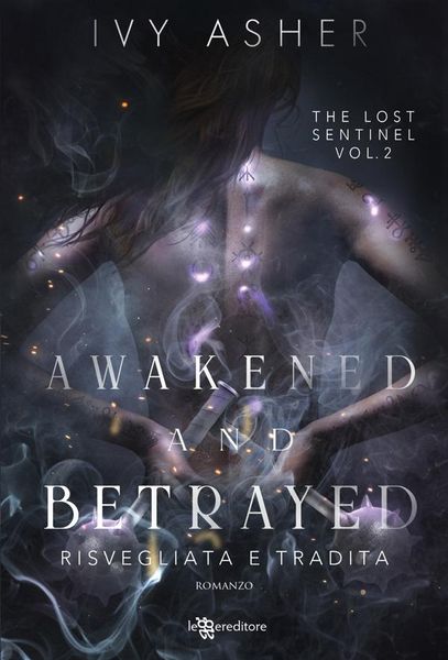 Produktbild: Awakened and Betrayed: Risvegliata e tradita - The Lost Sentinel vol. 2