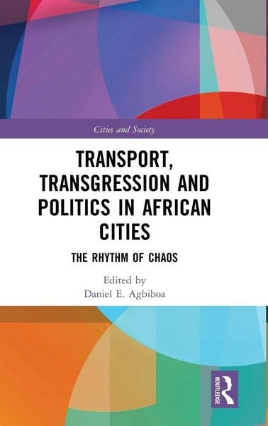 Produktbild: Transport, Transgression and Politics in African Cities