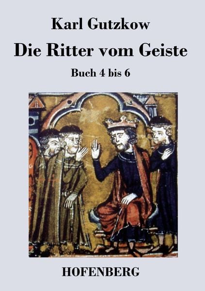 Die Ritter vom Geiste, Taschenbuch von Karl Gutzkow, BoD - Books on Demand, 9783843030250