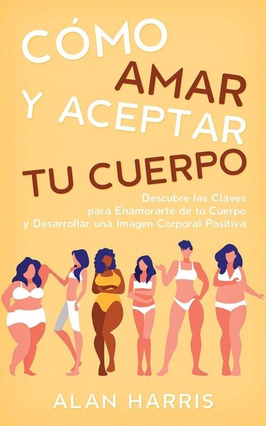 Produktbild: C&oacute;mo Amar y Aceptar tu Cuerpo