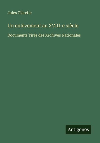 Produktbild: Un enl&egrave;vement au XVIII-e si&egrave;cle