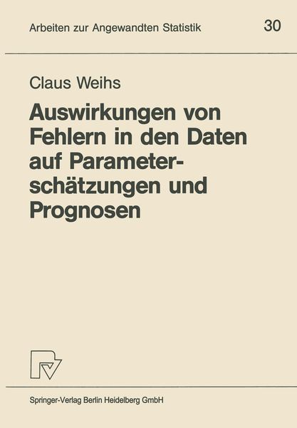 Produktbild: Auswirkungen von Fehlern in den Daten auf Parametersch&auml;tzungen und Prognosen