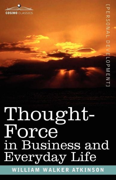 Produktbild: Thought-Force in Business and Everyday Life
