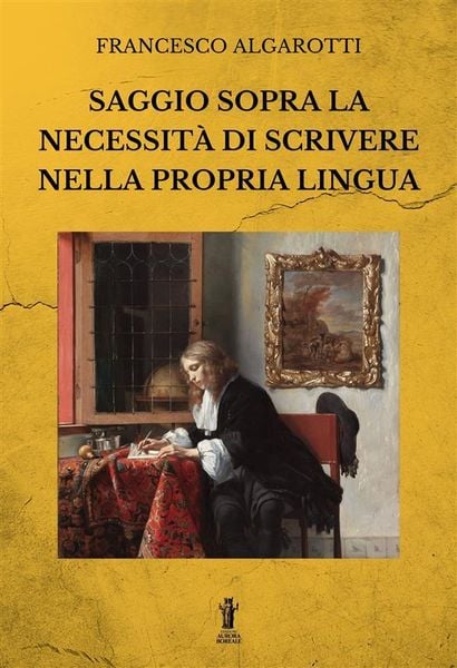 Produktbild: Saggio sopra la necessit&agrave; di scrivere nella propria lingua
