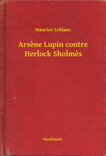 Produktbild: Ars&egrave;ne Lupin contre Herlock Sholm&egrave;s