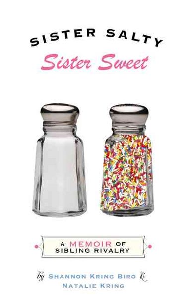 Produktbild: Sister Salty, Sister Sweet: A Memoir of Sibling Rivalry