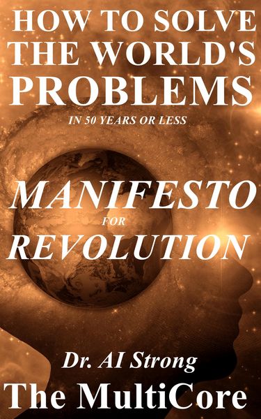 Produktbild: How to Solve the World's Problems in 50 Years or Less: Manifesto for Revolution