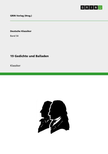 19 Gedichte und Balladen, Taschenbuch von GRIN Verlag (Hrsg., GRIN, 9783640410125