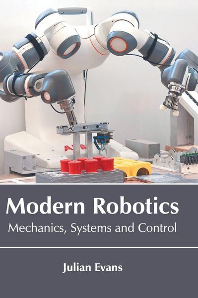 Produktbild: Modern Robotics: Mechanics, Systems and Control