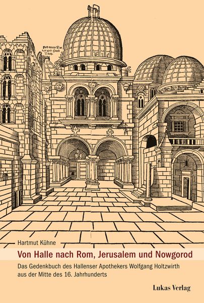 Produktbild: Von Halle nach Rom, Jerusalem und Nowgorod