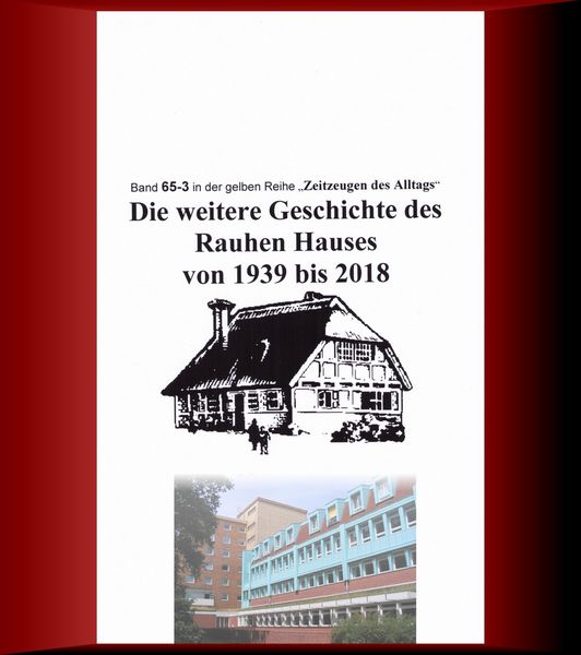 Produktbild: Die weitere Geschichte des Rauhen Hauses von 1939 bis 2018