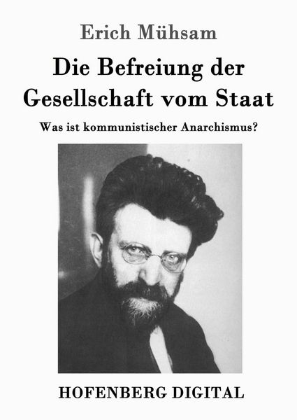 Produktbild: Die Befreiung der Gesellschaft vom Staat