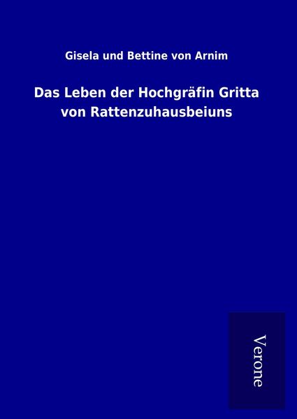 Produktbild: Das Leben der Hochgr&auml;fin Gritta von Rattenzuhausbeiuns