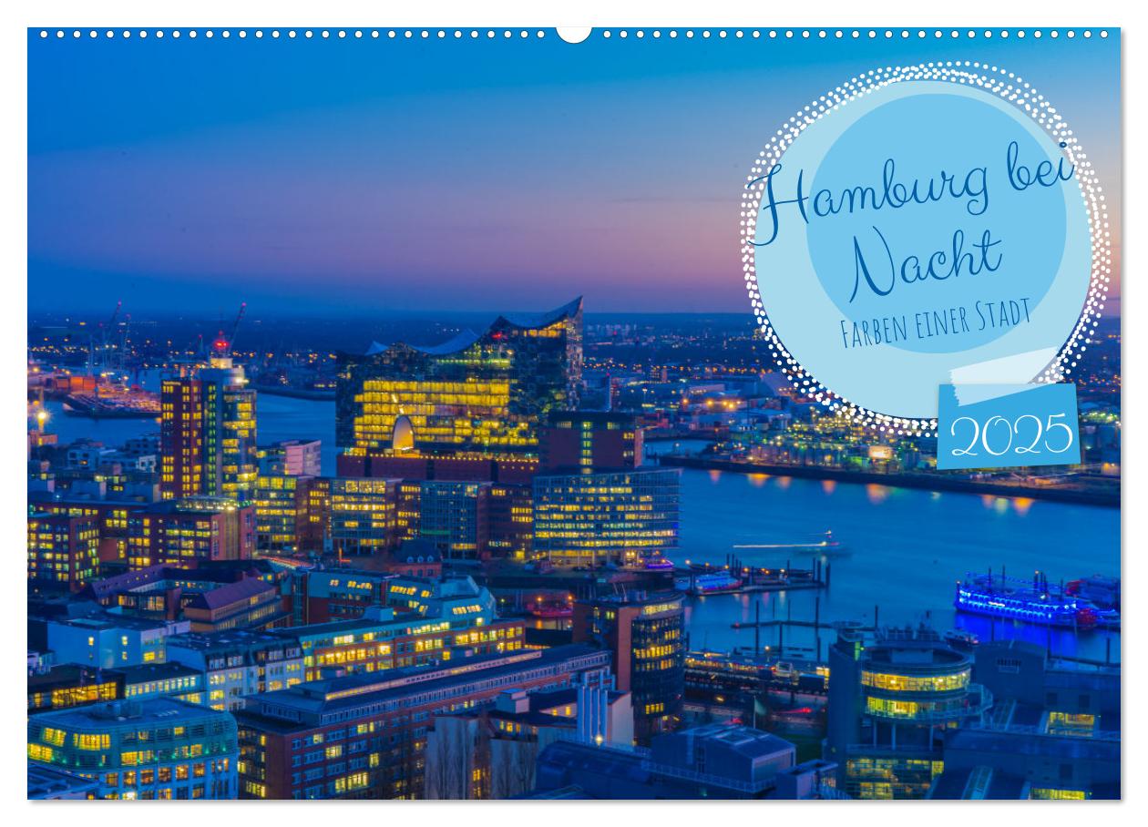 Hamburg bei Nacht (Wandkalender 2025 DIN A2 quer), CALVENDO Monatskalender