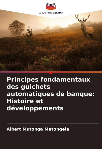 Produktbild: Principes fondamentaux des guichets automatiques de banque: Histoire et d&eacute;veloppements