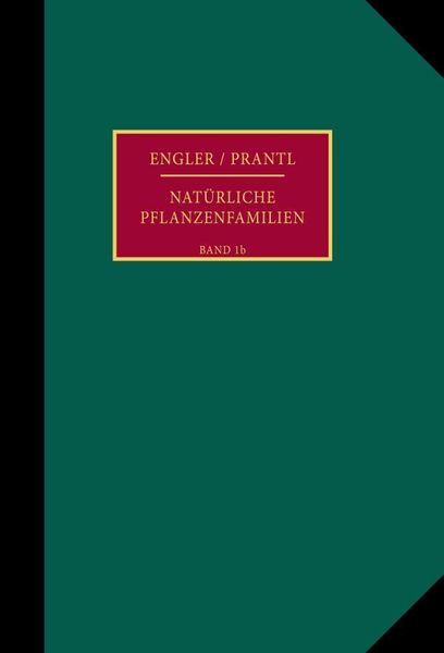 Produktbild: Die nat&uuml;rlichen Pflanzenfamilien nebst ihren Gattungen und wichtigeren Arten, insbesondere den Nutzpflanzen.