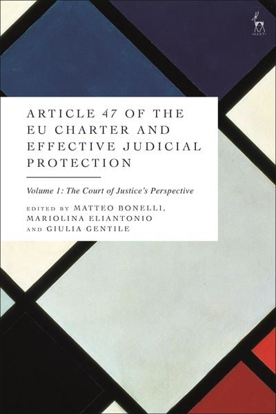 Produktbild: Article 47 of the EU Charter and Effective Judicial Protecti