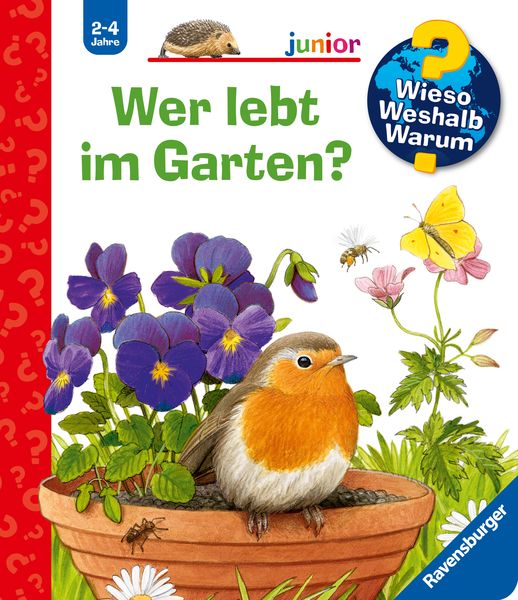 Wieso? Weshalb? Warum? junior (2-4 J.), Band 49 - Wer lebt im Garten?, Gebundene Ausgabe von Patricia Mennen, Ravensburger Verlag GmbH