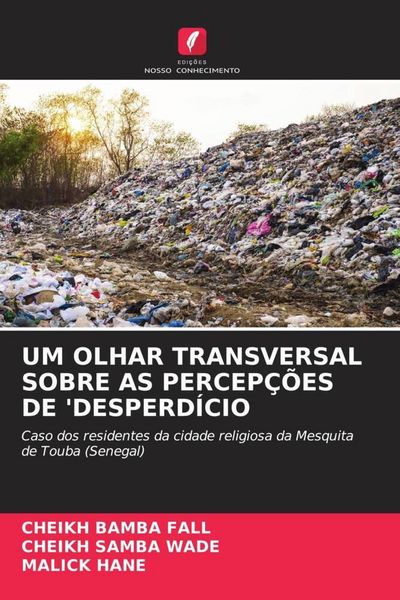 Produktbild: Um Olhar Transversal Sobre As Percep&ccedil;&otilde;es De 'desperd&iacute;cio