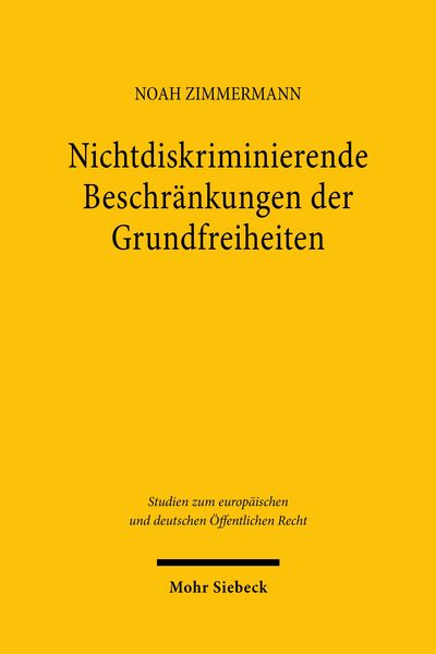 Produktbild: Nichtdiskriminierende Beschr&auml;nkungen der Grundfreiheiten