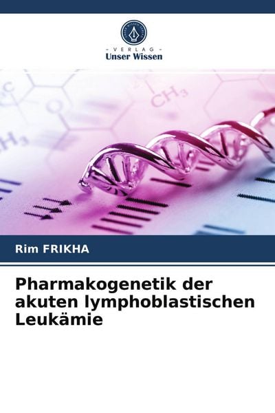 Produktbild: Pharmakogenetik der akuten lymphoblastischen Leuk&auml;mie