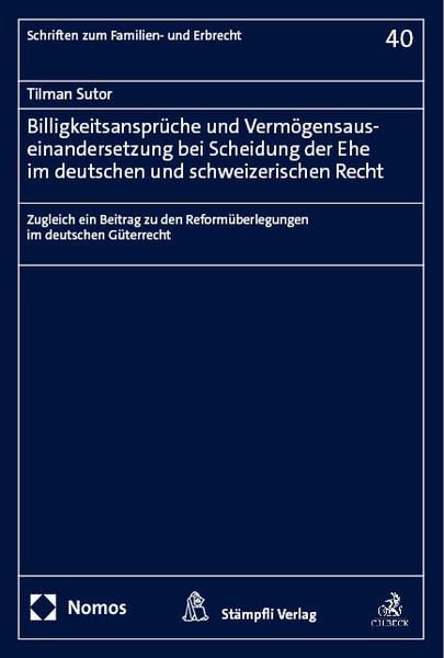 Produktbild: Billigkeitsanspr&uuml;che und Verm&ouml;gensauseinandersetzung bei Scheidung der Ehe im deutschen und schweizerischen Recht