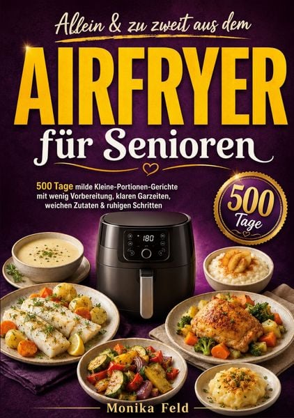 Produktbild: Allein & zu zweit aus dem Airfryer f&uuml;r Senioren