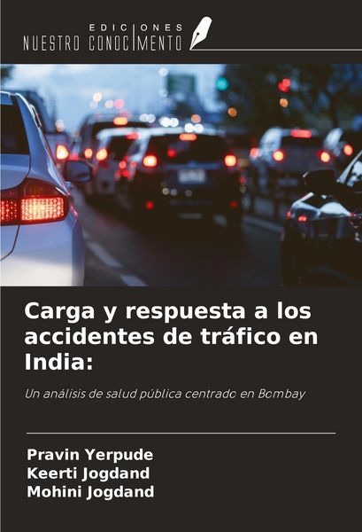 Produktbild: Carga y respuesta a los accidentes de tr&aacute;fico en India: