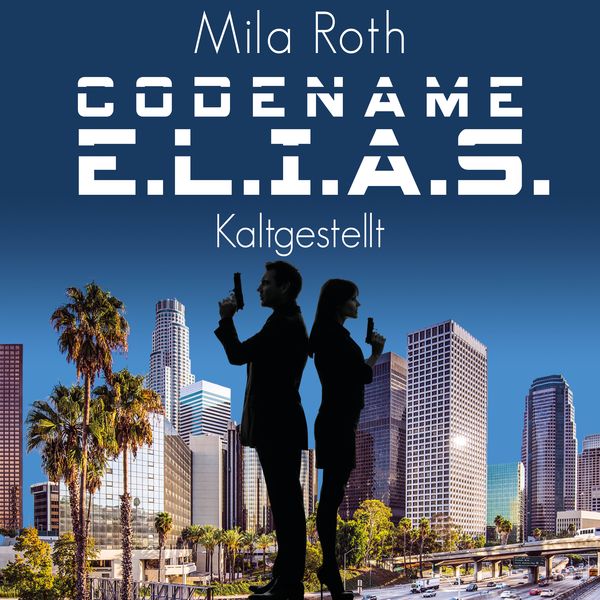 Produktbild: Codename E.L.I.A.S. &ndash; Kaltgestellt