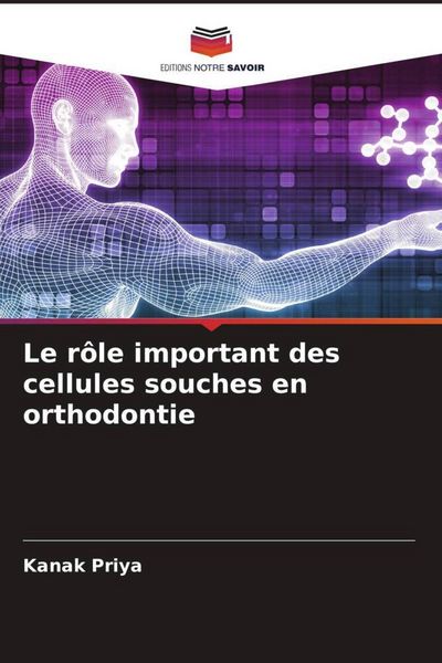 Produktbild: Le r&ocirc;le important des cellules souches en orthodontie