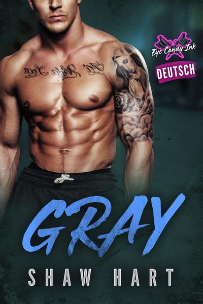 Produktbild: Gray (Eye Candy Ink: Zweite Generation, #4)