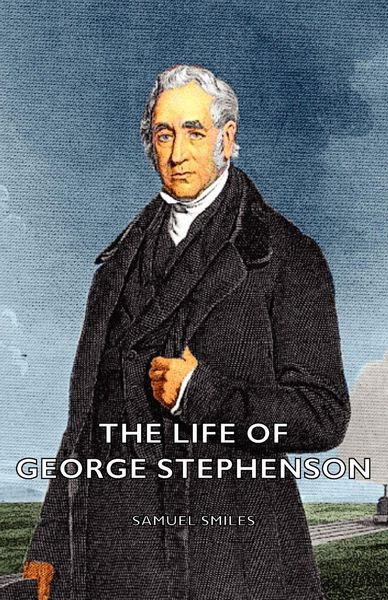 Produktbild: The Life of George Stephenson