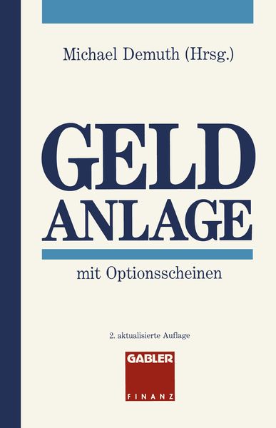Geldanlage mit Optionsscheinen, Taschenbuch von , Betriebswirtschaftlicher Verlag Gabler, 9783409241311