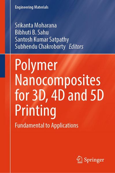 Produktbild: Polymer Nanocomposites for 3D, 4D and 5D Printing