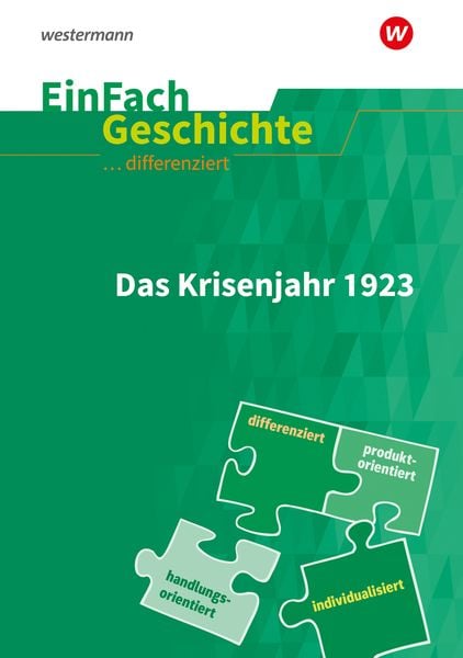 Krisenjahr 1923. EinFach Geschichte ... differenziert, Taschenbuch von Achim Rosenthal, Schöningh Verlag in Westermann Bildungsmedien,